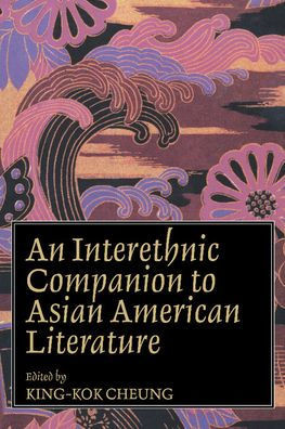Interethnic Companion to Asian American Literature