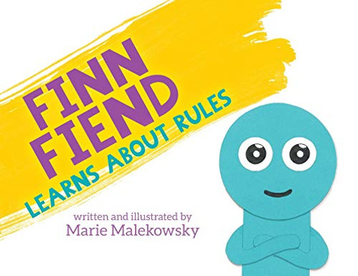 Finn Fiend Learns About Rules (Adventures at Mayhem Elementary)