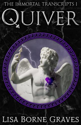 Quiver (The Immortal Transcripts)