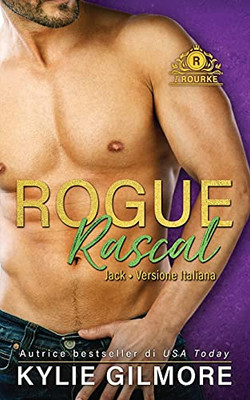 Rogue Rascal - Jack (I Rourke) (Italian Edition)