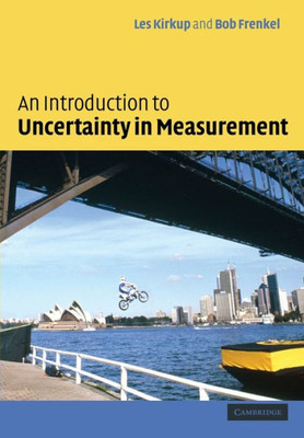 An Introduction to Uncertainty in Measurement: Using the Gum (Guide to the Expression of Uncertainty in Measurement)