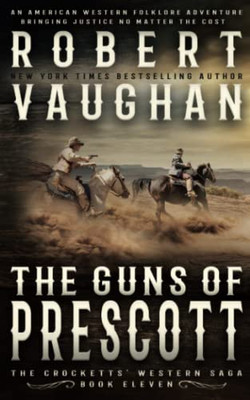 The Guns of Prescott: A Classic Western