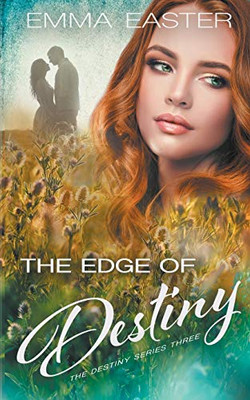 The Edge of Destiny (The Destiny Series)