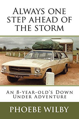 Always One Step Ahead of the Storm: An 8-Year-Old's Down Under Adventure