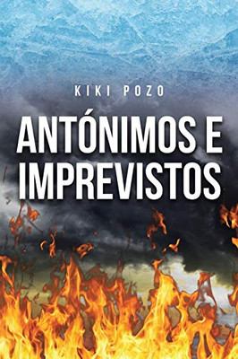 Antónimos e Imprevistos (Spanish Edition)