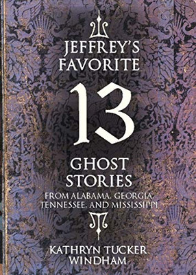 Jeffrey's Favorite 13 Ghost Stories