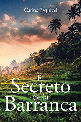 El Secreto de la Barranca (Spanish Edition)