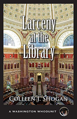 Larceny at the Library (A Washington Whodunit)