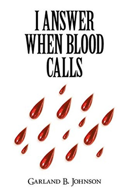 I Answer When Blood Calls