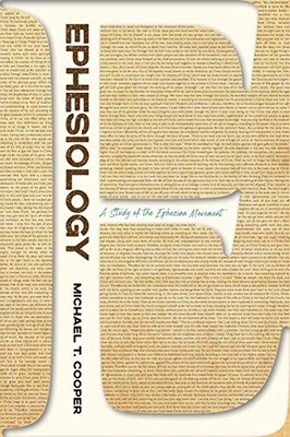 Ephesiology: A Study of the Ephesian Movement
