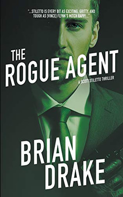 The Rogue Agent (Scott Stiletto)