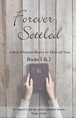 Forever Settled: A Book of Scripture Memory