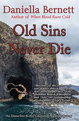 Old Sins Never Die: An Emmeline Kirby & Gregory Longdon Mystery (Emmeline Kirby & Gregory Longdon Mysteries)