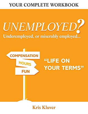 Unemployed? Life on your Terms