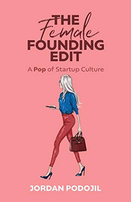 The Female Founding Edit: A Pop of Startup Culture
