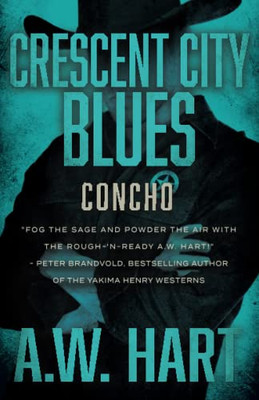 Crescent City Blues: A Contemporary Western Novel
