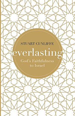 Everlasting: God's Faithfulness to Israel