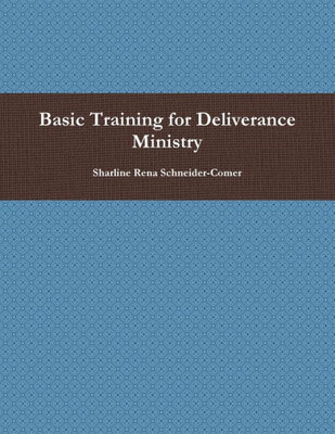Basic Training for Deliverance Ministry