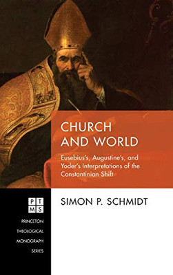 Church and World (237) (Princeton Theological Monograph)