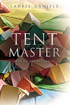 Tent Master: One on One Encounter