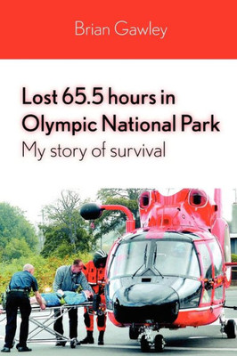 Lost 65.5 hours in Olympic National Park: My story of survival