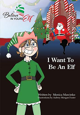 I Want To be An Elf