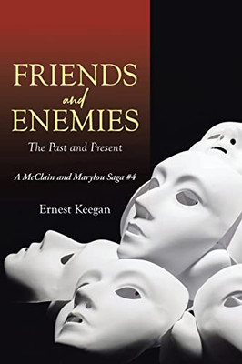 Friends and Enemies: The Past and Present