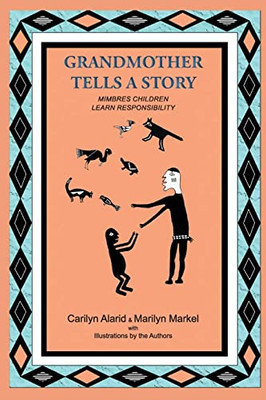 Grandmother Tells a Story, Mimbres Children Learn Responsibility