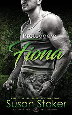 Proteggere Fiona (Armi & Amor) (Italian Edition)
