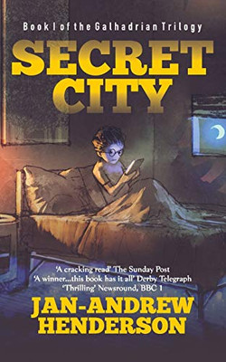 Secret City: Anniversary Edition (The Galhadrian Trilogy)