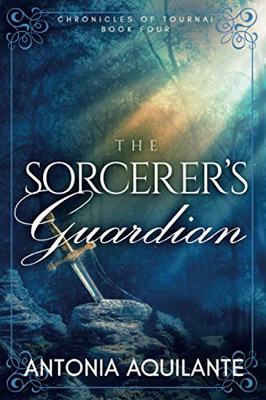 The Sorcerer's Guardian (Chronicles of Tournai)