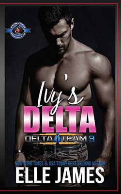 Ivy's Delta: (Special Forces: Operation Alpha) (Delta Team Three)