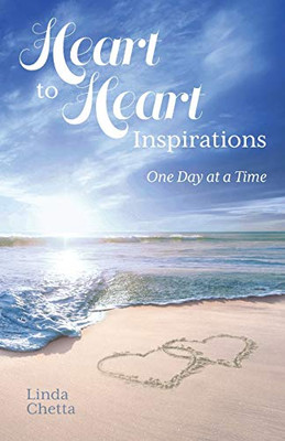 Heart to Heart Inspirations: One Day at a Time