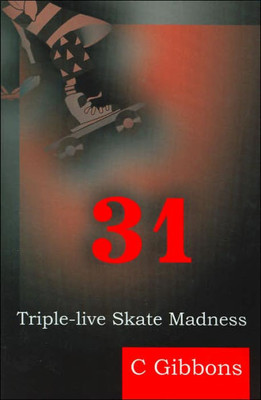 31: Triple-Live Skate Madness