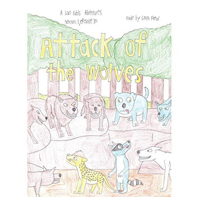 Attack of the Wolves: A Lion Cub's Adventures Season 1, Episode 3: