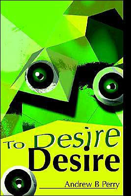 To Desire Desire