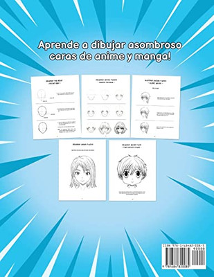 Cómo dibujar caras de Manga y Anime: Aprende a dibujar paso a paso para niños, adolescentes y adultos (Spanish Edition)