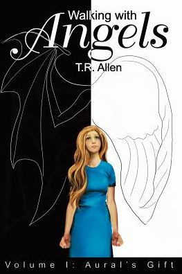 Walking with Angels: Volume I: Aural