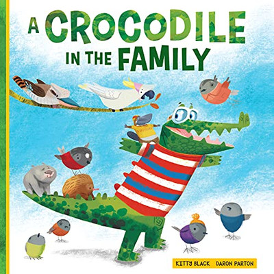 A Crocodile in the Family (Happy Fox Books) A Charming, Heartwarming Children's Picture Book about Blended Families & Adoption, with Messages of Acceptance, Inclusion, and Belonging, for Kids Ages 4-8