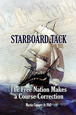 Starboard Tack: The Free Nation Makes a Course Correction