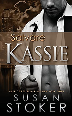 Salvare Kassie (Delta Force Heroes) (Italian Edition)