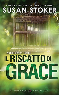 Il riscatto di Grace (Ace Security) (Italian Edition)