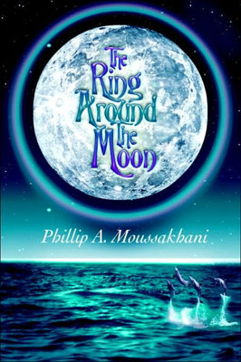 The Ring Around The Moon