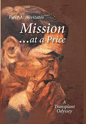 Mission ... at a Price: A Transplant Odyssey
