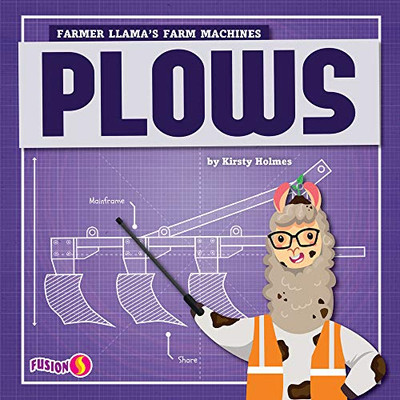 Plows (Farmer Llama's Farm Machines)