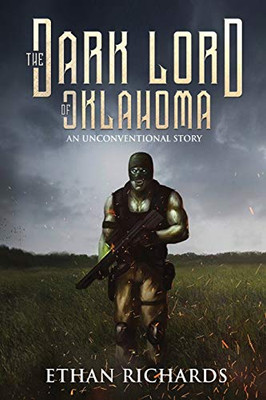 The Dark Lord of Oklahoma: An Unconventional Story