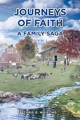 Journeys of Faith: A Family Saga; Book 1