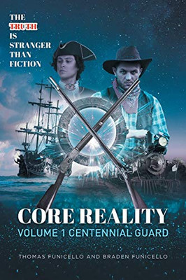 Core Reality Volume 1 Centennial Guard