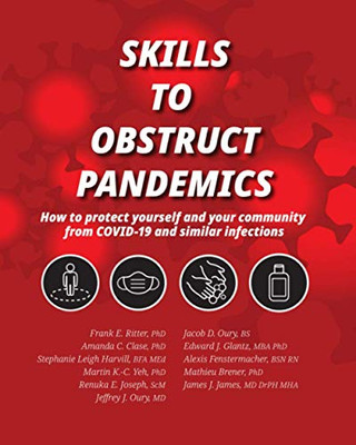 Skills to Obstruct Pandemics: How to protect yourself and your community from COVID-19 and similar infections