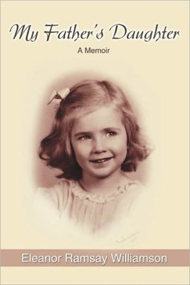 My Father's Daughter: A Memoir